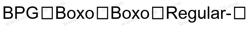BPG Boxo Boxo Regular字体转换